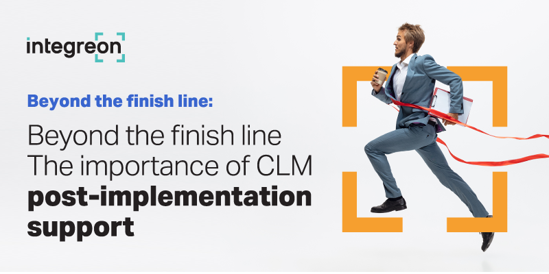 Beyond the finish line: The importance of CLM post-implementation support