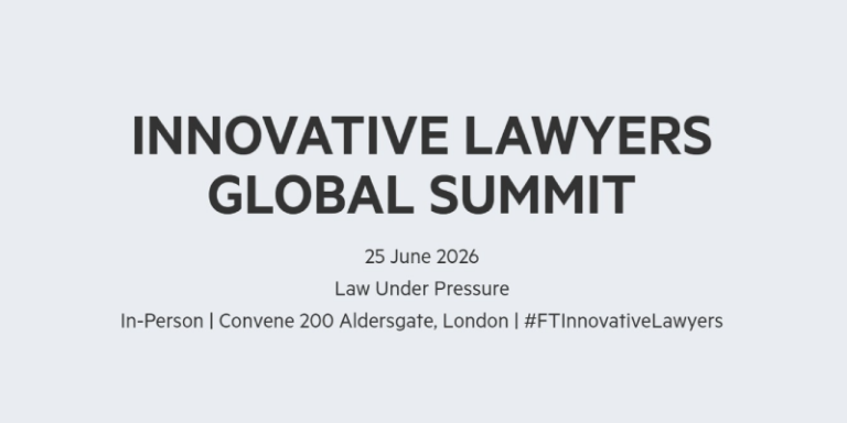 Slide title: Innovative Lawyers Global Summit; date: 25 June 2026; subtitle: Law Under Pressure; venue: In-Person Convene 200 Aldersgate, London; hashtag: #FTInnovativeLawyers.