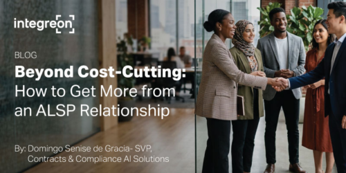 Blog banner showing a diverse group of professionals shaking hands in a modern office, with the article title 'Beyond Cost-Cutting: How to Get More from an ALSP Relationship' and byline 'By: Domingo Senise de Gracia - SVP, Contracts & Compliance AI Solutions'