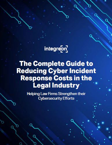 cover of The Complete Guide to Reducing Cyber Incident Response Costs in the Legal Industry