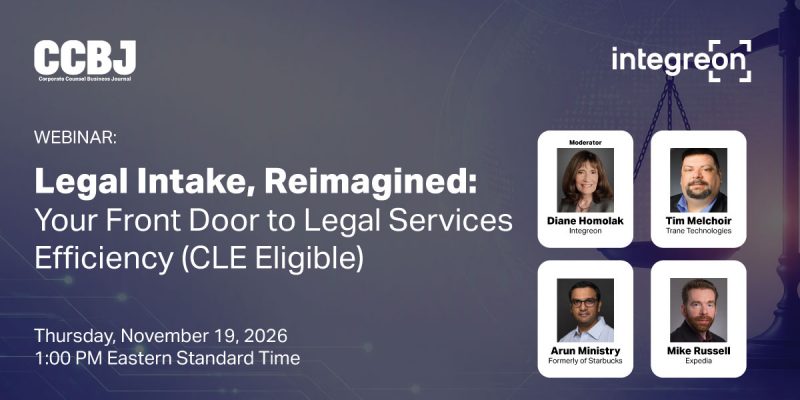 Webinar banner with title 'Legal Intake, Reimagined: Your Front Door to Legal Services Efficiency (CLE Eligible)' and logos; features four rounded portrait cards of speakers: Diane Homolak (Moderator, Integreon), Tim Melchoir (Trane Technologies), Arun Ministry (Formerly of Starbucks), and Mike Russell (Expedia).